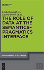 The Role Of Data At The Semantics-Pragmatics Interface