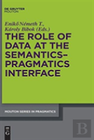 The Role Of Data At The Semantics-Pragmatics Interface
