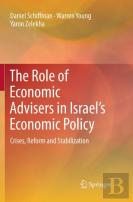 The Role Of Economic Advisers In Israel'S Economic Policy