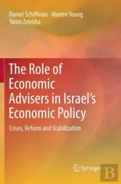 The Role Of Economic Advisers In Israel'S Economic Policy