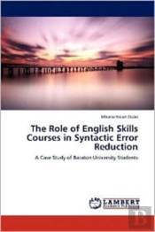 The Role Of English Skills Courses In Syntactic Error Reduction