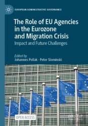 The Role Of Eu Agencies In The Eurozone And Migration Crisis