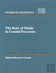 The Role Of Fluids In Crustal Processes