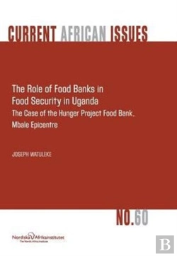 Bertrand.pt - The Role Of Food Banks In Food Security In Uganda