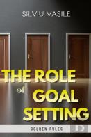 The Role Of Goal Setting