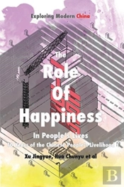 The Role Of Happiness In People'S Lives: 10 Years Of The Chinese People'S Livelihood