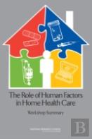 The Role Of Human Factors In Home Health Care