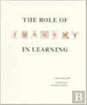 The Role Of Imagery In Learning