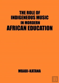 Bertrand.pt - The Role Of Indigeneous Music In Modern African Education. A Uganda And East African Setting
