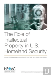 The Role Of Intellectual Property In U.S. Homeland Security