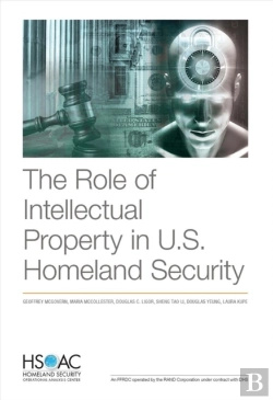 Bertrand.pt - The Role Of Intellectual Property In U.S. Homeland Security