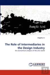 The Role Of Intermediaries In The Design Industry