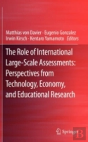 The Role Of International Large-Scale Assessments: Perspectives From Technology, Economy, And Educational Research