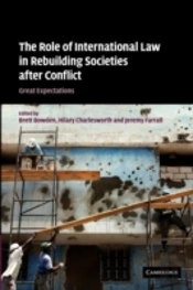 The Role Of International Law In Rebuilding Societies After Conflict