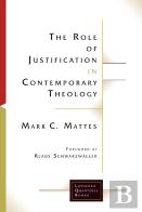 The Role Of Justification In Contemporary Theology