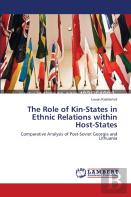 The Role Of Kin-States In Ethnic Relations Within Host-States