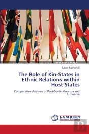The Role Of Kin-States In Ethnic Relations Within Host-States