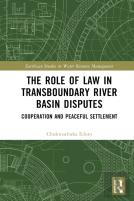 The Role Of Law In Transboundary River Basin Disputes