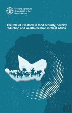 Bertrand.pt - The Role Of Livestock In Food Security, Poverty Reduction And Wealth Creation In West Africa