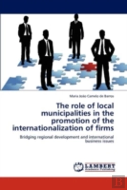 Bertrand.pt - The Role Of Local Municipalities In The Promotion Of The Internationalization Of Firms