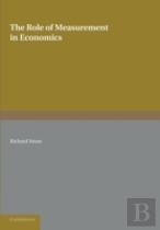 The Role Of Measurement In Economics