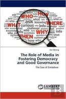 The Role Of Media In Fostering Democracy And Good Governance