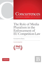 The Role Of Media Pluralism In The Enforcement Of Eu Competition Law