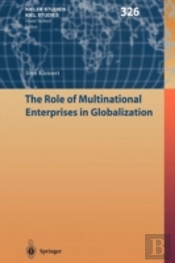 The Role Of Multinational Enterprises In Globalization