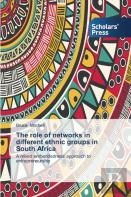 The Role Of Networks In Different Ethnic Groups In South Africa