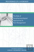 The Role Of Nonpharmacological Approaches To Pain Management