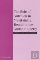 The Role Of Nutrition In Maintaining Health In The Nation'S Elderly