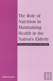 The Role Of Nutrition In Maintaining Health In The Nation'S Elderly