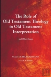 The Role Of Old Testament Theology In Old Testament Interpretation