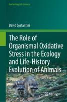 The Role Of Organismal Oxidative Stress In The Ecology And Life-History Evolution Of Animals