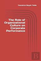 The Role Of Organizational Culture On Corporate Performance