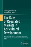 The Role Of Regulated Markets In Agricultural Development