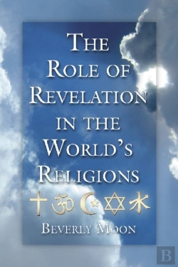 Bertrand.pt - The Role Of Revelation In The World'S Religions