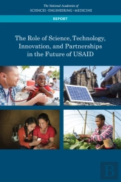 The Role Of Science, Technology, Innovation, And Partnerships In The Future Of Usaid