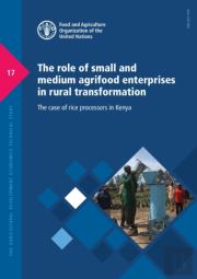 The Role Of Small And Medium Agrifood Enterprises In Rural Transformation