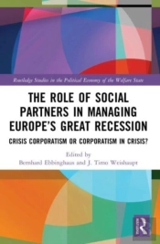 The Role Of Social Partners In Managing Europeâ€™S Great Recession
