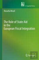 The Role Of State Aid In The European Fiscal Integration