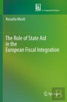 The Role Of State Aid In The European Fiscal Integration