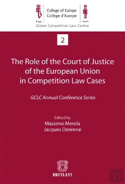 Bertrand.pt - The Role Of The Court Of Justice Of The European Union In Competition Law Cases