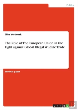 Bertrand.pt - The Role Of The European Union In The Fight Against Global Illegal Wildlife Trade