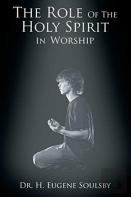 The Role Of The Holy Spirit In Worship