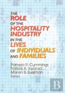 The Role Of The Hospitality Industry In The Lives Of Individuals And Families