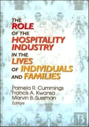 The Role Of The Hospitality Industry In The Lives Of Individuals And Families