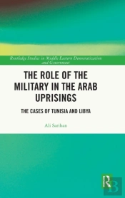The Role Of The Military In The Arab Uprisings