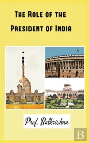 The Role Of The President Of India