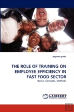Bertrand.pt - The Role Of Training On Employee Efficiency In Fast Food Sector